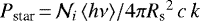 $P_{\textrm{star}}\,{=}\,\mathcal{N}_i \, \langle h\nu \rangle / 4\pi {R_{\textrm{s}}}^2 \, c \, k$