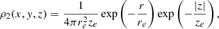 $$ \begin{aligned} \rho _2(x,{ y},z) = \frac{1}{4 \pi r_e^2 z_e} \exp \left(-\frac{r}{r_e}\right) \exp \left(-\frac{|z|}{z_e}\right)\mathrm{,} \end{aligned} $$