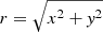 $ r = \sqrt{x^2 + \mathit{y}^2} $