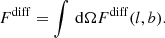 $$ \begin{aligned} F^\mathrm{diff} = \int \,\mathrm{d}\Omega F^\mathrm{diff}(l,b)\mathrm{.} \end{aligned} $$