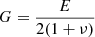 $ G = \frac{E}{2 (1 + \nu)} $