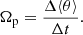 $$ \begin{aligned} \Omega _{\rm p} = \frac{\Delta \langle \theta \rangle }{\Delta t}. \end{aligned} $$