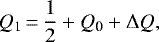 \begin{equation*} Q_{\textrm{1}}\,{=}\, \frac{1}{2}&#x002B;Q_{\textrm{0}}&#x002B;\Delta Q,\end{equation*}
