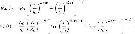 $$ \begin{aligned} \begin{aligned}&R_{\rm sh} (t) = R_0 \left[ \left(\frac{t}{t_0}\right)^{a \lambda _{\rm FE}}+ \left(\frac{t}{t_0}\right)^{a \lambda _{\rm ST}}\right]^{-1/a}\\&{ v}_{\rm sh} (t) = \frac{R_0}{t_0} \left(\frac{R}{R_0}\right)^{1-a} \left[ \lambda _{\rm FE} \left(\frac{t}{t_0}\right)^{a \lambda _{\rm FE}-1} + \lambda _{\rm ST} \left(\frac{t}{t_0}\right)^{a \lambda _{\rm ST}-1}\right]^{-1/a}, \end{aligned} \end{aligned} $$