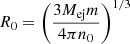 $ R_0= \left( \frac{3 M_{\mathrm{ej}} m}{4 \pi n_0}\right)^{1/3} $