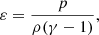 $$ \begin{aligned} \varepsilon = \frac{p}{\rho (\gamma - 1)}, \end{aligned} $$