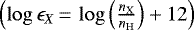 $\left(\log\epsilon_X\,{=}\,\log{\left(\frac{n_{\rm{X}}}{n_{\rm{H}}}\right)} &#x002B; 12\right)$