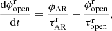 $$ \begin{aligned} \frac{\mathrm{d}\phi ^\mathrm{r}_{\rm open}}{\mathrm{d}t} = \frac{\phi _{\rm AR}}{\tau ^\mathrm{r}_{\rm AR}} - \frac{\phi ^\mathrm{r}_{\rm open}}{\tau ^\mathrm{r}_{\rm open}}, \end{aligned} $$
