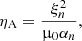 $$ \begin{aligned}&\eta _{\rm A} = \frac{\xi _{n}^{2}}{\upmu _{0}\alpha _{n}}, \end{aligned} $$