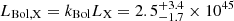 $ L_{\mathrm{Bol,X}} = k_{\mathrm{Bol}}L_{\mathrm{X}} = 2.5^{+3.4}_{-1.7} \times 10^{45} $