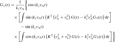 $$ \begin{aligned} G_1(t)&= \displaystyle \frac{1}{k_z { v}_{\rm A}} \Bigg \{ \cos \left( k_z { v}_{\rm A} t \right)\nonumber \\&\quad \times \left[ \displaystyle \int \sin \left( k_z { v}_{\rm A} t \right) \left( K^2 \left( { v}_{\rm A}^2 + { v}_{\rm s}^2 \right) G(t) - k_z^2 { v}_{\rm A}^2 G_3(t) \right) \mathrm{d}t \right]\nonumber \\&\qquad \quad -\sin \left( k_z { v}_{\rm A} t \right)\nonumber \\&\quad \times \left[ \displaystyle \int \cos \left( k_z { v}_{\rm A} t \right) \left( K^2 \left( { v}_{\rm A}^2 + { v}_{\rm s}^2 \right) G(t) - k_z^2 { v}_{\rm A}^2 G_3(t) \right) \mathrm{d}t \right] \Bigg \} . \end{aligned} $$