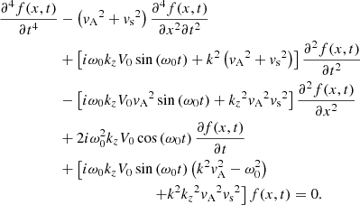 $$ \begin{aligned} {\frac{\partial ^{4} f(x,t)}{\partial {t}^{4}}}&- \left( {{ v}_{\rm A}}^{2}+{{ v}_{\rm s}}^{2} \right) {\frac{\partial ^{4} f(x,t)}{ \partial {x}^{2}\partial {t}^{2}}}\nonumber \\&+ \left[ i \omega _{0} k_{z} V_{0} \sin \left( \omega _{0} t \right) + k^2 \left( {{ v}_{\rm A}}^{2}+{{ v}_{\rm s}}^{2} \right) \right] {\frac{\partial ^{2} f(x,t)}{\partial {t}^{2}}} \nonumber \\&- \left[ i \omega _{0} k_{z} V_{0} {{ v}_{\rm A}}^{2} \sin \left( \omega _{0} t \right)+{k_{z}}^{2}{{ v}_{\rm A}}^{2}{{ v}_{\rm s}}^{2} \right] {\frac{\partial ^{2} f(x,t)}{\partial {x}^{2}}}\nonumber \\&+ 2 i \omega _{0}^2 k_{z} V_{0} \cos \left( \omega _{0} t \right) {\frac{\partial f(x,t)}{\partial t}}\nonumber \\&+ \left[ i \omega _0 k_z V_0 \sin \left( \omega _0 t \right) \left( k^2 { v}_{\rm A}^2 - \omega _0^2 \right) \right.\nonumber \\&\left. \qquad \qquad \qquad \qquad + k^2 {k_{z}}^{2}{{ v}_{\rm A}}^{2}{{ v}_{\rm s}}^2 \right] f(x,t) = 0 . \end{aligned} $$