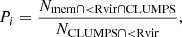 $$ \begin{aligned}&P_i = \frac{N_{\mathrm{mem} \cap <\mathrm{Rvir} \cap \mathrm{CLUMPS}}}{N_{\mathrm{CLUMPS} \cap < \mathrm{Rvir}}}, \end{aligned} $$