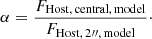 $$ \begin{aligned} \alpha = \frac{F_{\rm Host,\,central,\,model}}{F_{\rm Host,\,2{\prime \prime },\,\mathrm{model}}}\cdot \end{aligned} $$
