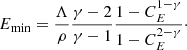 $$ \begin{aligned}&E_{\min }=\frac{\Lambda }{\rho }\frac{\gamma -2}{\gamma -1}\frac{1-C_E^{1-\gamma }}{1-C_E^{2-\gamma }}\cdot \end{aligned} $$