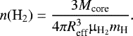 \begin{equation*} {n{(\textrm{H}_2)} = \frac{ 3 M_{\textrm{core}}}{ 4 \pi R_{\textrm{eff}}^3 \upmu_{\textrm{H}_2} m_{\textrm{H}} }.} \end{equation*}