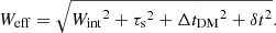 $$ \begin{aligned} W_{\rm eff} = \sqrt{{ W_{\rm int}}^2 + {\tau _{\rm s}}^2 + {\Delta t_{\rm DM}}^2 + {\delta t}^2}. \end{aligned} $$