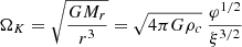 $$ \begin{aligned} {\Omega _K}=\sqrt{GM_r\over r^3}=\sqrt{4\pi G{\rho _c}}\ {\varphi ^{1/2}\over \xi ^{3/2}} \end{aligned} $$