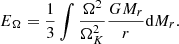 $$ \begin{aligned} E_\Omega ={1\over 3}\int {\Omega ^2\over {\Omega _K^2}}{GM_r\over r}{{\mathrm{d} }M_r}.\end{aligned} $$