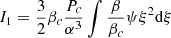 $$ \begin{aligned}&I_1={3\over 2}\beta _c{P_c\over \alpha ^3}\int {\beta \over \beta _c}\psi \xi ^2{{\mathrm{d} }\xi }\end{aligned} $$