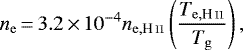 \begin{equation*} \begin{split} n_{\mathrm{e}}\,{=}\,3.2\,{\times}\,10^{-4}n_{\mathrm{e,\ion{H}{ii}}}\left(\frac{T_{\mathrm{e,\ion{H}{ii}}}}{T_{\mathrm{g}}}\right),\end{split} \end{equation*}
