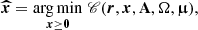 $$ \begin{aligned} {\boldsymbol{\widehat{x}}} = \underset{\boldsymbol{x} \ge \mathbf{0}}{\mathrm{arg\,min}} \; \fancyscript {C}(\boldsymbol{r}, {\boldsymbol{x}}, \mathbf{A }, \mathbf{\Omega }, {\boldsymbol{\upmu }}), \end{aligned} $$