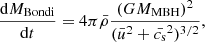 $$ \begin{aligned} \frac{\mathrm{d}M_{\rm Bondi}}{\mathrm{d}t}=4\pi \bar{\rho }\frac{(GM_{\rm MBH})^2}{(\bar{u}^2+\bar{c_{\rm s}}^2)^{3/2}}, \end{aligned} $$