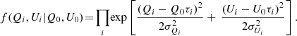 $$ \begin{aligned} f(Q_i,U_i|Q_0,U_0)\!=\!\prod _ { i } \! \exp \left[ \frac{ \left( Q_{ i } - Q_{ 0 } \tau _{ i } \right)^{ 2 } }{ 2 \sigma _{Q_ i }^{ 2 } } +\, \frac{ \left( U_{ i } - U_{ 0 } \tau _{ i } \right)^{ 2 } }{ 2 \sigma _{U_ i }^{ 2 } } \right] .\end{aligned} $$