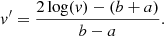 $$ \begin{aligned} { v}^{\prime }=\frac{2\log ({ v})-(b+a)}{b-a}. \end{aligned} $$