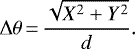 \begin{equation*}\Delta \theta\,{=}\,\frac{\sqrt{X^2+Y^2}}{d} .\end{equation*}