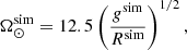 $$ \begin{aligned} \Omega _\odot ^\mathrm{sim} = 12.5 \left(\frac{g^\mathrm{sim}}{R^\mathrm{sim}} \right)^{1/2}, \end{aligned} $$