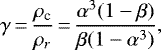 \begin{equation*}\gamma\,{=}\,\frac{\rho_{\textrm{c}}}{\rho_r}\,{=}\,\frac{\alpha^3(1-\beta)}{\beta(1-\alpha^3)},\end{equation*}