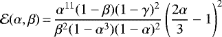 $ \displaystyle \mathcal{E}(\alpha,\beta)\,{=}\, \frac{\alpha^{11}(1-\beta)(1-\gamma)^2}{\beta^2(1-\alpha^3)(1-\alpha)^2}\left(\frac{2\alpha}{3}-1\right)^2$
