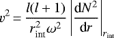 \begin{equation*}v^2 \,{=}\,\frac{l(l&#x002B;1)}{r_{\text{int}}^2\omega^2}\left|\frac{\textrm{d}N^2}{\textrm{d}r}\right|_{r_{\text{int}}}\end{equation*}