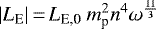 $|L_{\textrm{E}}|\,{=}\,L_{\text{E,0}}\ m_{\textrm{p}}^2 n^4 \omega^{\frac{11}{3}}$