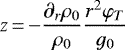$ \displaystyle z\,{=}\,{-}\frac{\partial_r \rho_0}{\rho_0}\frac{r^2\varphi_T}{g_0}$