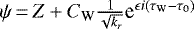 $ \psi \,{=}\,Z&#x002B;C_{\textrm{W}}\frac{1}{\sqrt{k_r}}\textrm{e}^{\epsilon i(\tau_{\textrm{W}}-\tau_0)}$
