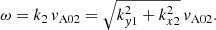 $$ \begin{aligned} \omega =k_2\, { v}_{\rm A02}=\sqrt{k_{{ y}1}^2+k_{x2}^2}\,{ v}_{\rm A02}. \end{aligned} $$