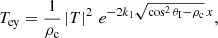 $$ \begin{aligned} {T_{\rm ey}}=\frac{1}{\rho _{\rm c}}\left|T\right|^2\, e^{-2 k_1 \sqrt{\cos ^2 \theta _{\rm I}-\rho _{\rm c}}\,x}, \end{aligned} $$