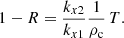 $$ \begin{aligned}&1-R=\frac{k_{x2}}{k_{x1}}\frac{1}{\rho _{\rm c}}\,T. \end{aligned} $$
