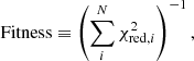 $$ \begin{aligned} \mathrm{Fitness} \equiv \left( \sum _{i}^{N} \chi _{\mathrm{red} , i}^2 \right) ^ {-1}, \end{aligned} $$
