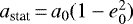 $a_{\textrm{stat}}\,{=}\,a_0 (1-e_0^2)$