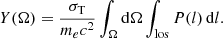 $$ \begin{aligned} Y(\Omega ) = \frac{\sigma _{\rm T}}{m_{e} c^2} \int _\Omega \mathrm{d}\Omega \int _{\rm los} P(l)\, \mathrm{d}l . \end{aligned} $$