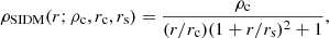 $$ \begin{aligned} \rho _\mathrm{SIDM} (r; \rho _\mathrm{c} , r_\mathrm{c} , r_\mathrm{s} ) = \frac{\rho _\mathrm{c} }{(r/r_\mathrm{c} )(1 + r/r_\mathrm{s} )^2 + 1}, \end{aligned} $$