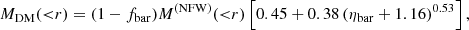 $$ \begin{aligned} M_{\rm DM}({<}r) = (1-f_{\rm bar})M^\mathrm{(NFW)}({ < }r) \left[0.45 + 0.38 \left( \eta _{\rm bar} + 1.16 \right)^{0.53}\right] , \end{aligned} $$