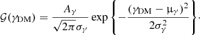 $$ \begin{aligned} \mathcal{G} (\gamma _{\mathrm{DM}}) = \frac{A_\gamma }{\sqrt{2\pi }\sigma _\gamma }\exp {\left\{ -\frac{(\gamma _{\mathrm{DM}} - \upmu _\gamma )^2}{2\sigma _\gamma ^2}\right\} }\cdot \end{aligned} $$