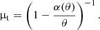 $$ \begin{aligned} \upmu _{\rm t} = \left(1 - \frac{\alpha (\theta )}{\theta }\right)^{-1}. \end{aligned} $$