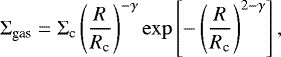 \begin{equation*} \Sigma_{\textrm{gas}}=\Sigma_{\textrm{c}}\left(\frac{R}{R_{\textrm{c}}}\right)^{-\gamma} \exp \left[-\left(\frac{R}{R_{\textrm{c}}}\right)^{2-\gamma}\right], \end{equation*}