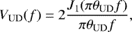 \begin{equation*}V_{\mathrm{UD}}(f)= 2\frac{J_1(\pi \theta_{\mathrm{UD}}f)}{\pi \theta_{\mathrm{UD}}f},\end{equation*}