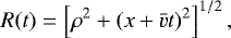 \begin{equation*} R(t) = \left[\rho ^2 + (x+\bar{v} t)^2 \right]^{1/2}, \; \end{equation*}